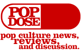 Popdose: pop culture news, reviews, and discussion Popdose: pop culture news, reviews, and discussion